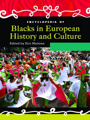 cover image of Encyclopedia of Blacks in European History and Culture [Two Volumes]